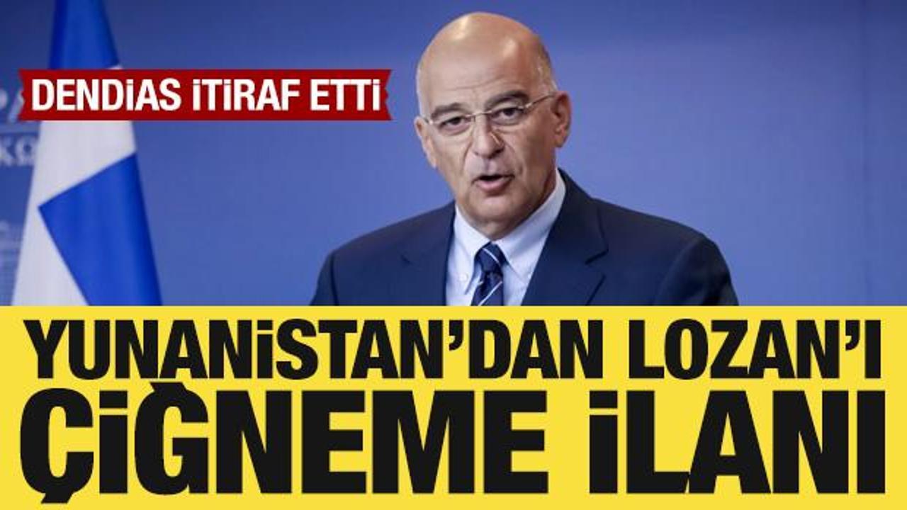 Yunanistan’dan Lozan’ı çiğneme ilanı: Dendias itiraf etti